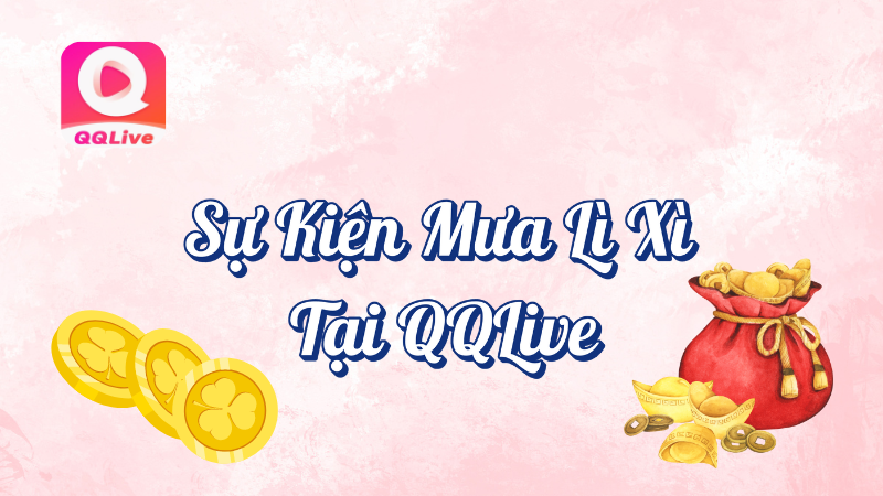 Sự kiện mưa lì xì tại QQlive