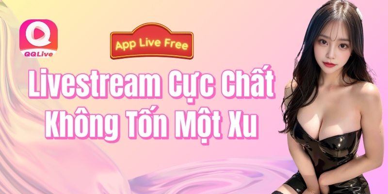 Livestream cực chất không tốn một xu