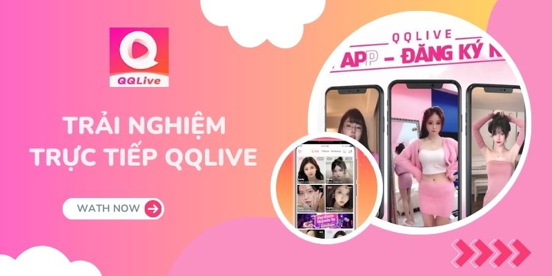 Chương trình trực tiếp QQlive: Kết Nối và Giải Trí Siêu Hấp Dẫn