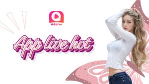 App Live Hot