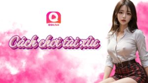 Cách chơi tài xỉu