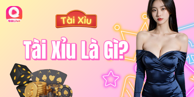 Tài xỉu là gì?