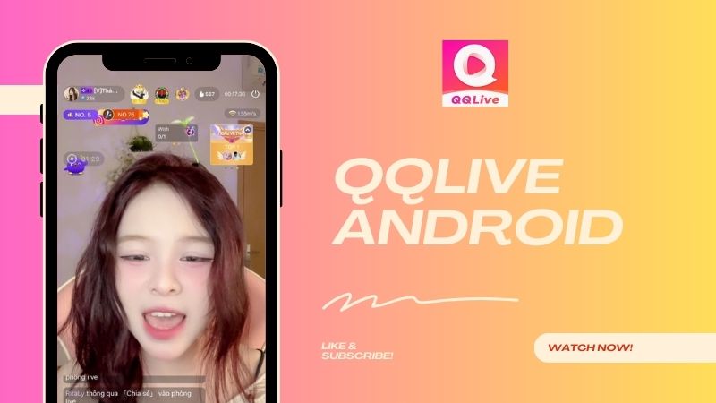 QQlive Cho Android: Livestream Đỉnh Cao Trên Thiết Bị Của Bạn