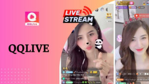 Tham Gia QQlive – Bước Vào Thế Giải Trí Trực Tuyến Đầy Màu Sắc