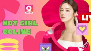 Video Hot Girl Trên QQlive: Nội Dung Giải Trí Hấp Dẫn Không Thể Bỏ Qua
